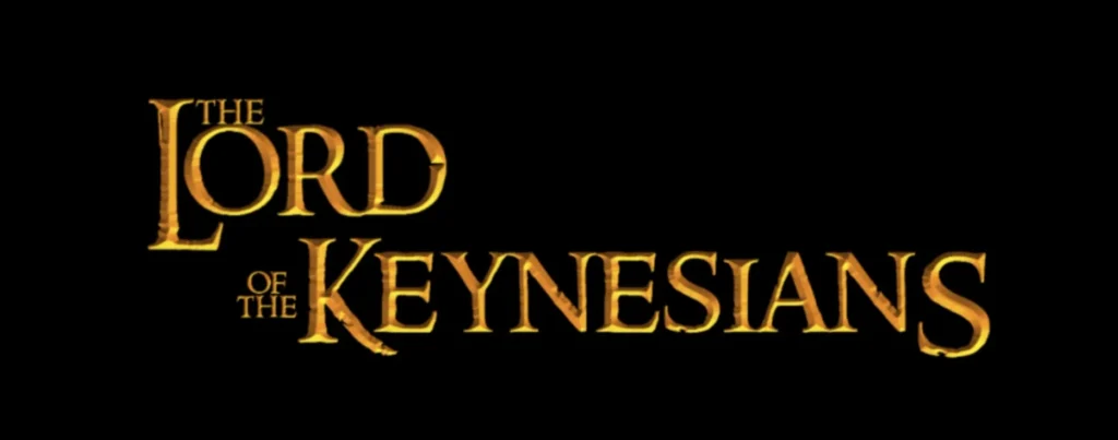The Lord of the Keynesians